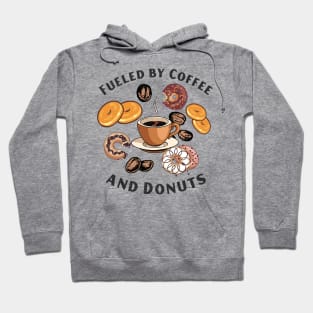 Fueled by Coffee and Donuts Hoodie